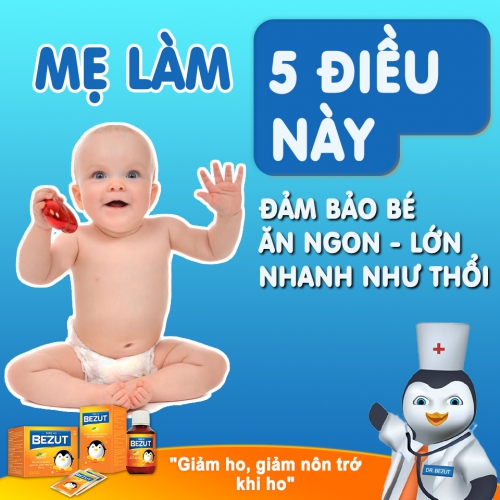 Mẹ làm 5 điều này đảm bảo bé ăn ngon lớn nhanh như thổi